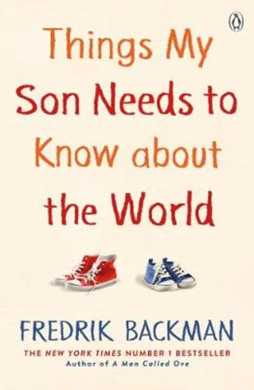 ---Things My Son Needs to Know About The World